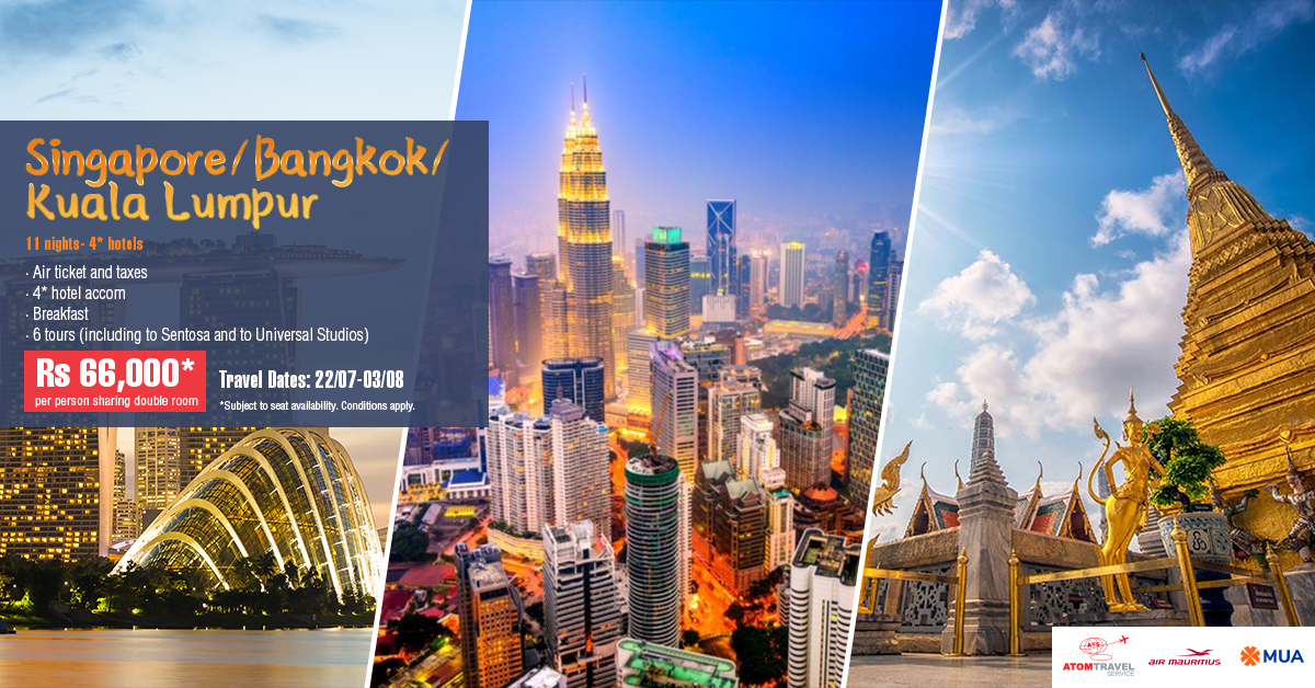 SingaporeBangkokKuala Lumpur  22 July 2019  Atom Travel